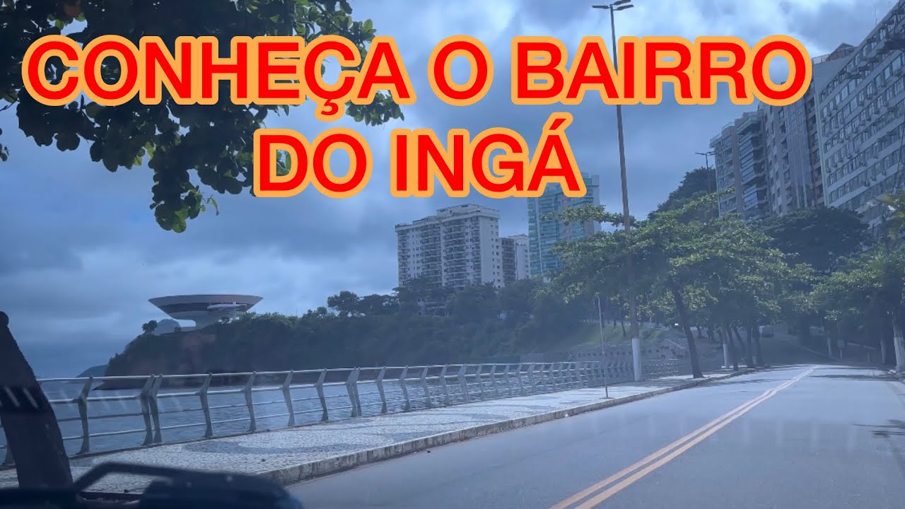 Conheça o bairro do Ingá, em Niterói, RJ.