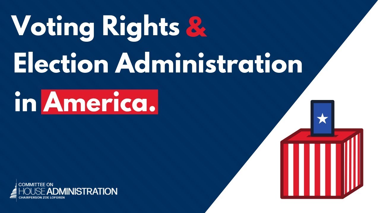 Voting Rights and Election Administration in America (EventID=110060)