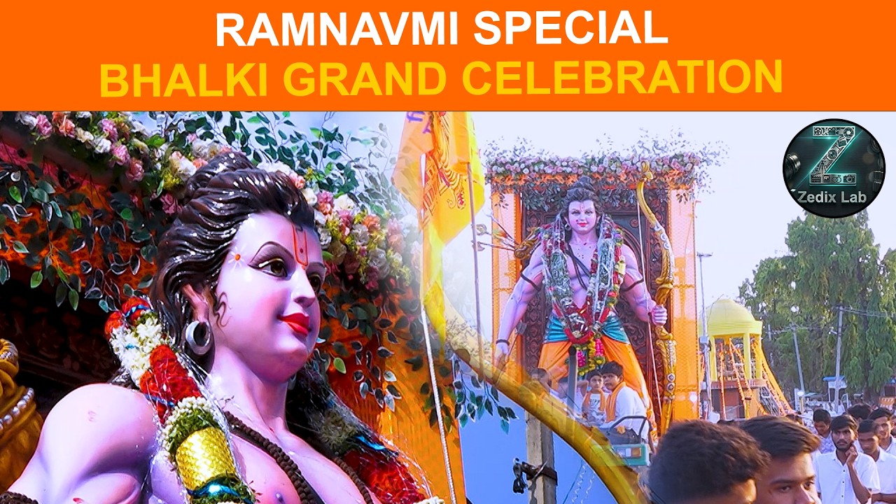 Ramnavmi Special Celebration in Bhalki | Grand Procession & Devotional Moments | Zedix Lab