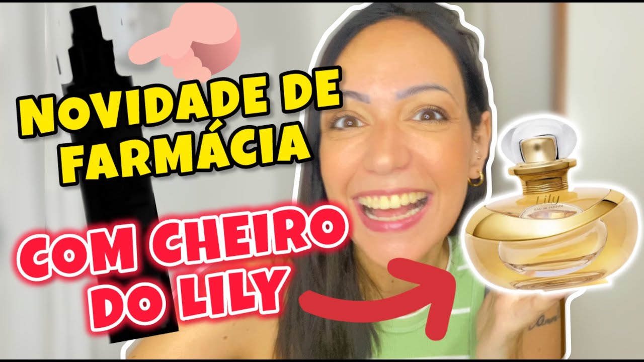 NOVIDADE DE FARMÁCIA COM CHEIRO DO LILY DO BOTICÁRIO - Usados da Semana