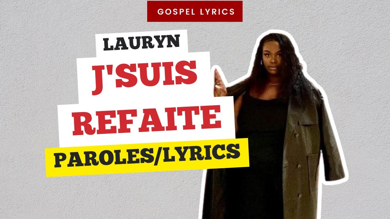Lauryn - J'suis refaite (Paroles)