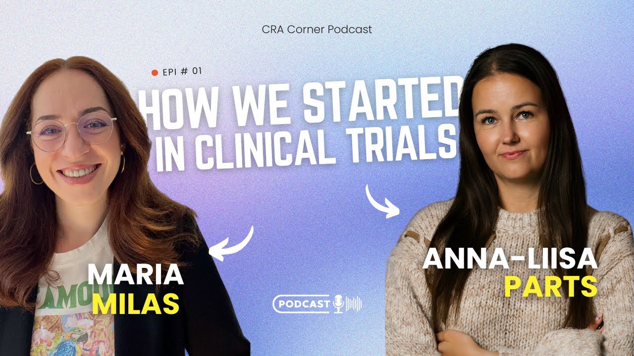 The question we get asked the most: How did you start in clinical trials? | CRA Corner Podcast Ep. 1