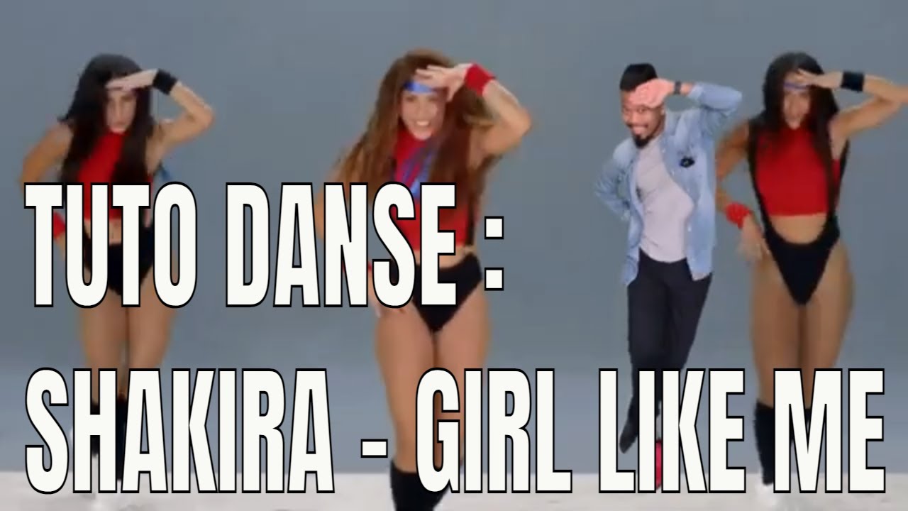 [TUTO DANSE] Challenge Shakira - Girl like me | chorégraphie facile | Tik Tok Dance VIRAL !!!!