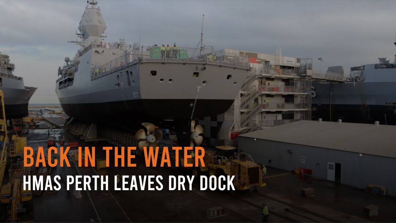 Back in the water - HMAS Perth leaves dry dock