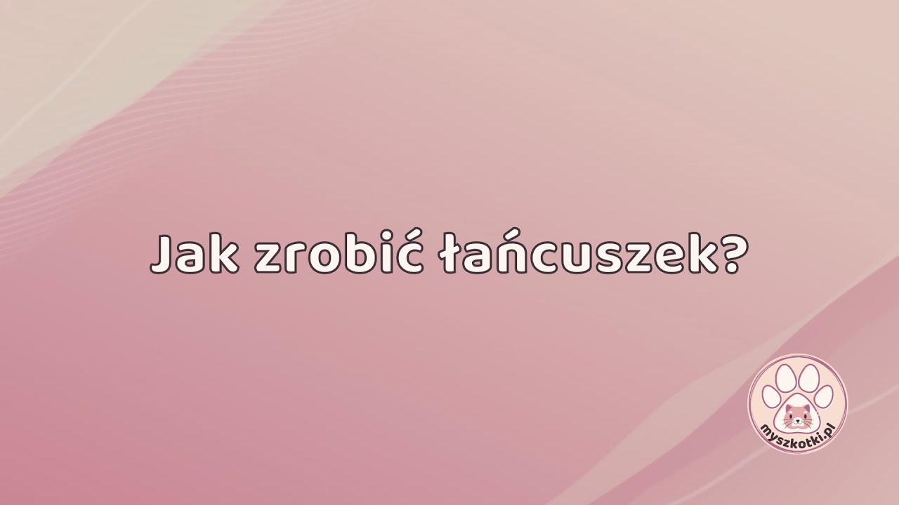 Jak zrobić łańcuszek na szydełku?