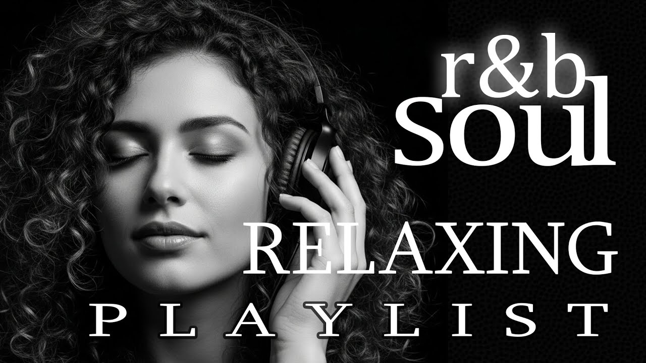 【R&B Soul】Deep Chill Playlist – Chill R&B Ballads for Gentle Healing & Love
