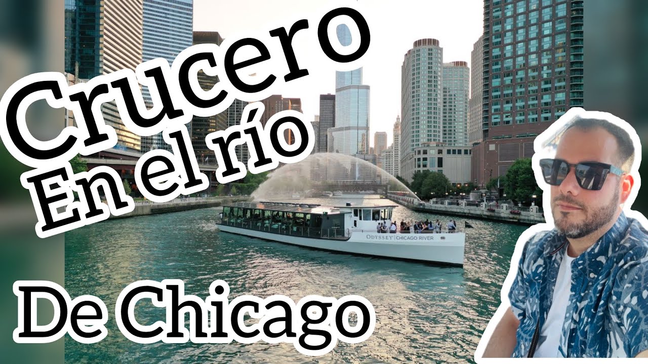 CHICAGO RIVER - RECORRIDO EN CRUCERO - EL RIO MAS HERMOSO DEL MUNDO #CHICAGO #river #odyssey