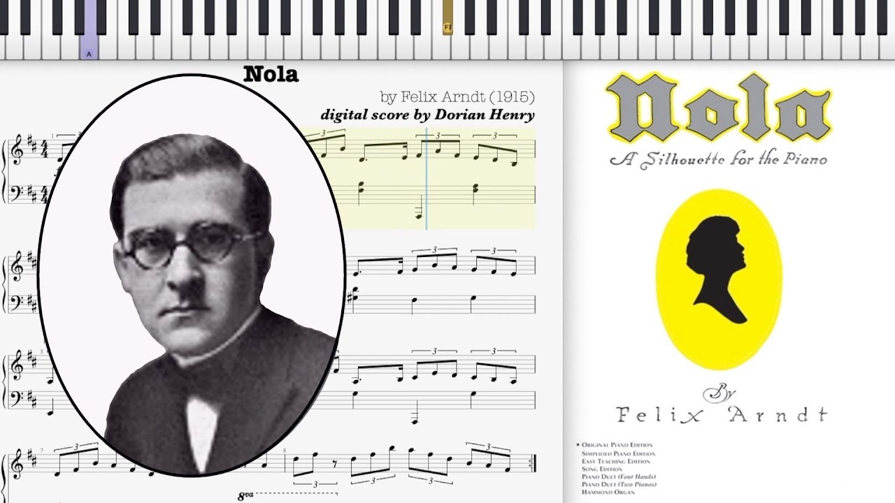 Nola by Felix Arndt (1915, Novelty piano solo)