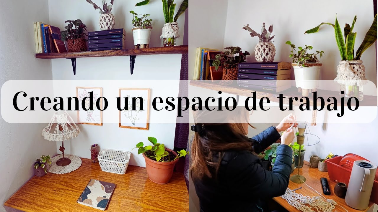 Creando un espacio de trabajo con materiales que tenía en casa