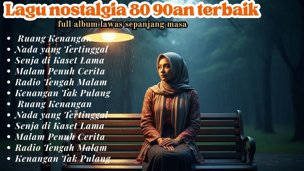 Lagu Kenangan 80an–90an | Temani Malam Sepi dan Rindu