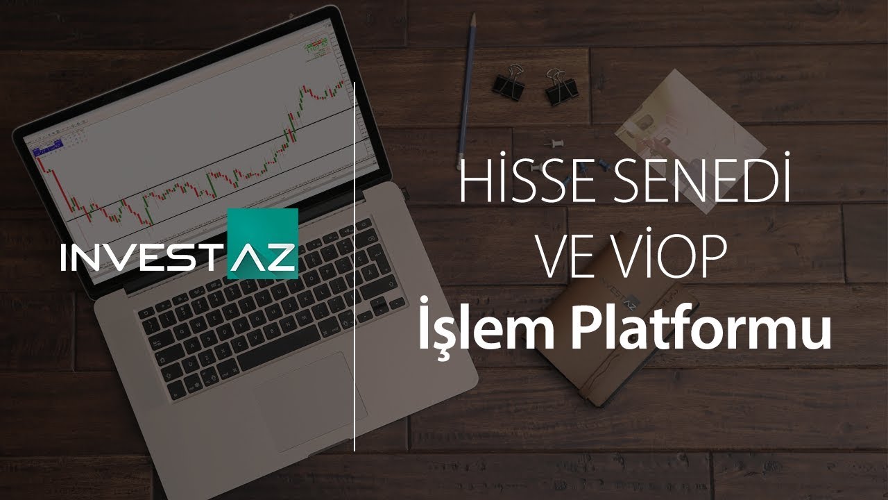InvestAZ İşlem Platformu Kolay Kullanım Kılavuzu
