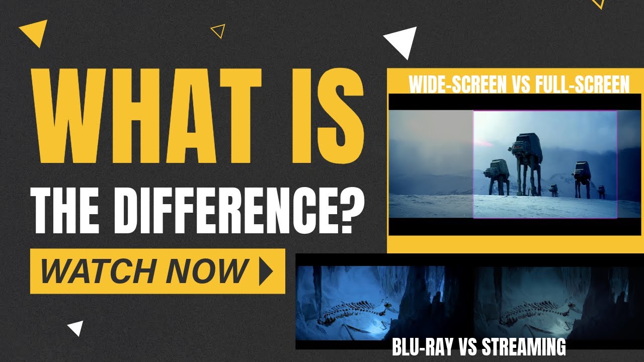The Empire Strikes Back: Widescreen vs. Fullscreen &mdash; DVD vs. Blu‑ray vs. Streaming