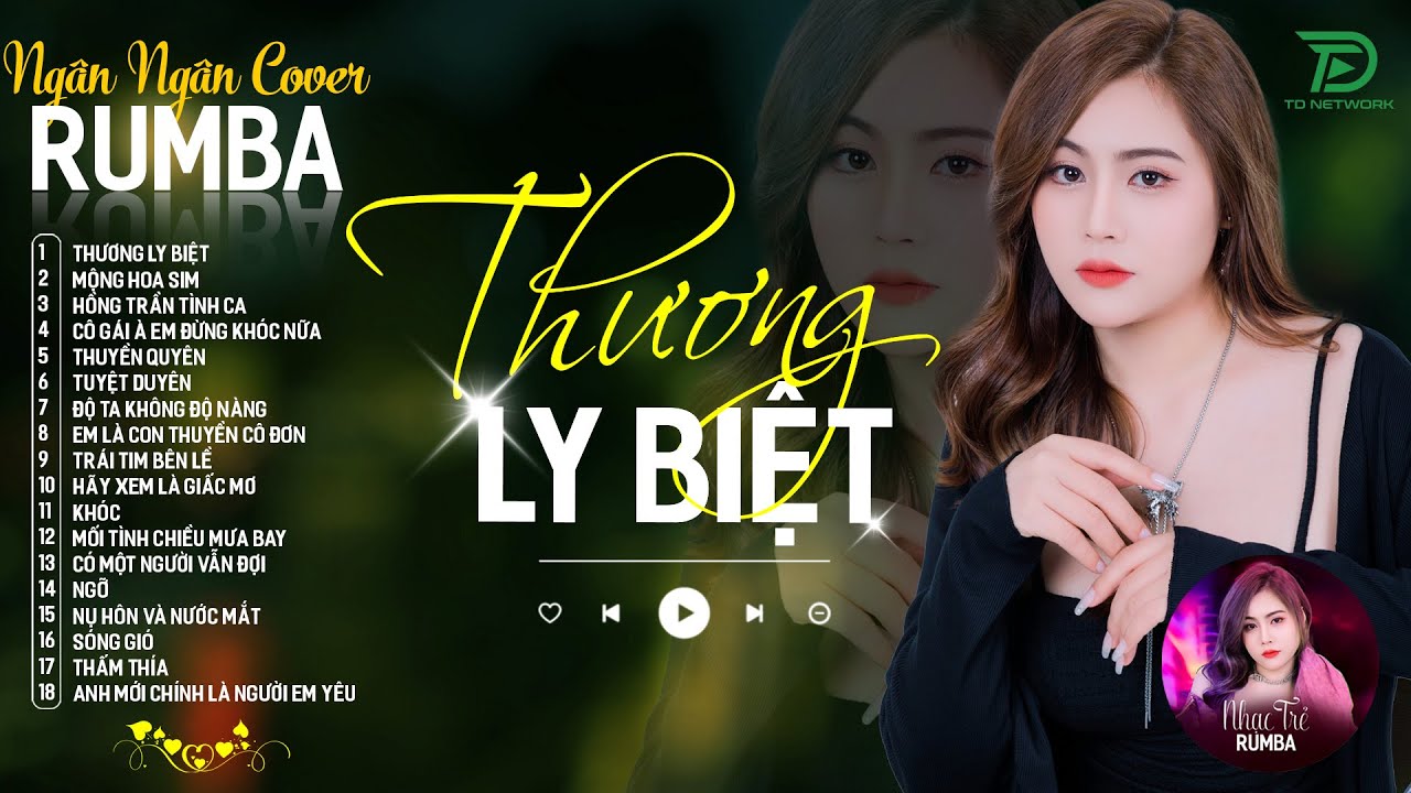 THƯƠNG LY BIỆT, TUYỆT DUYÊN - ALBUM RUMBA XUẤT SẮC NHẤT 2025 - NGÂN NGÂN COVER CỰC HÓT