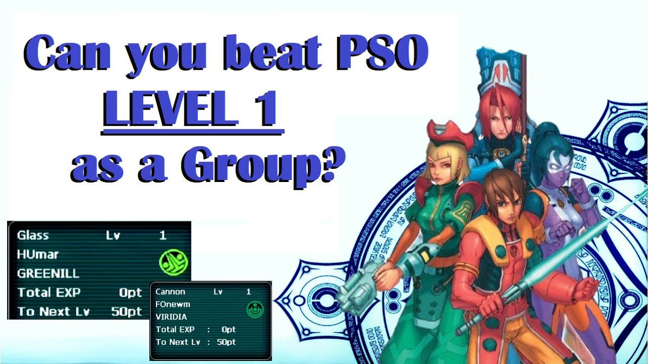 Can you beat Phantasy Star Online at LEVEL1, as a GROUP?