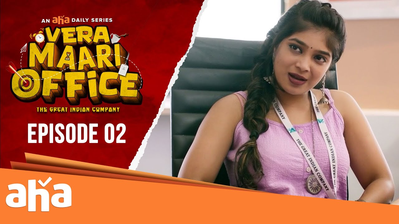 Vera Maari Office | Episode 02 | An aha Daily Series | Streaming Now on ahaTamil