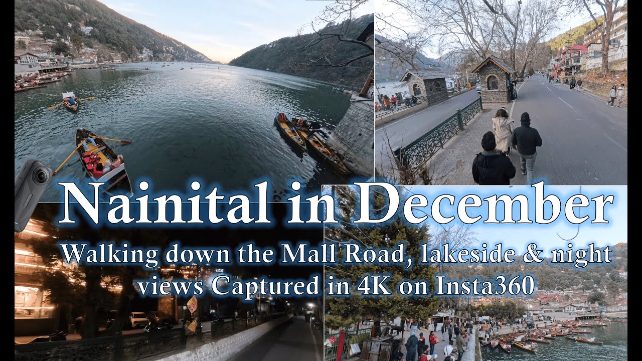 Nainital in December ❄️| Naini Lake, Mall Road Walk & Winter Vibes | Shot in 4K on Insta360 X4