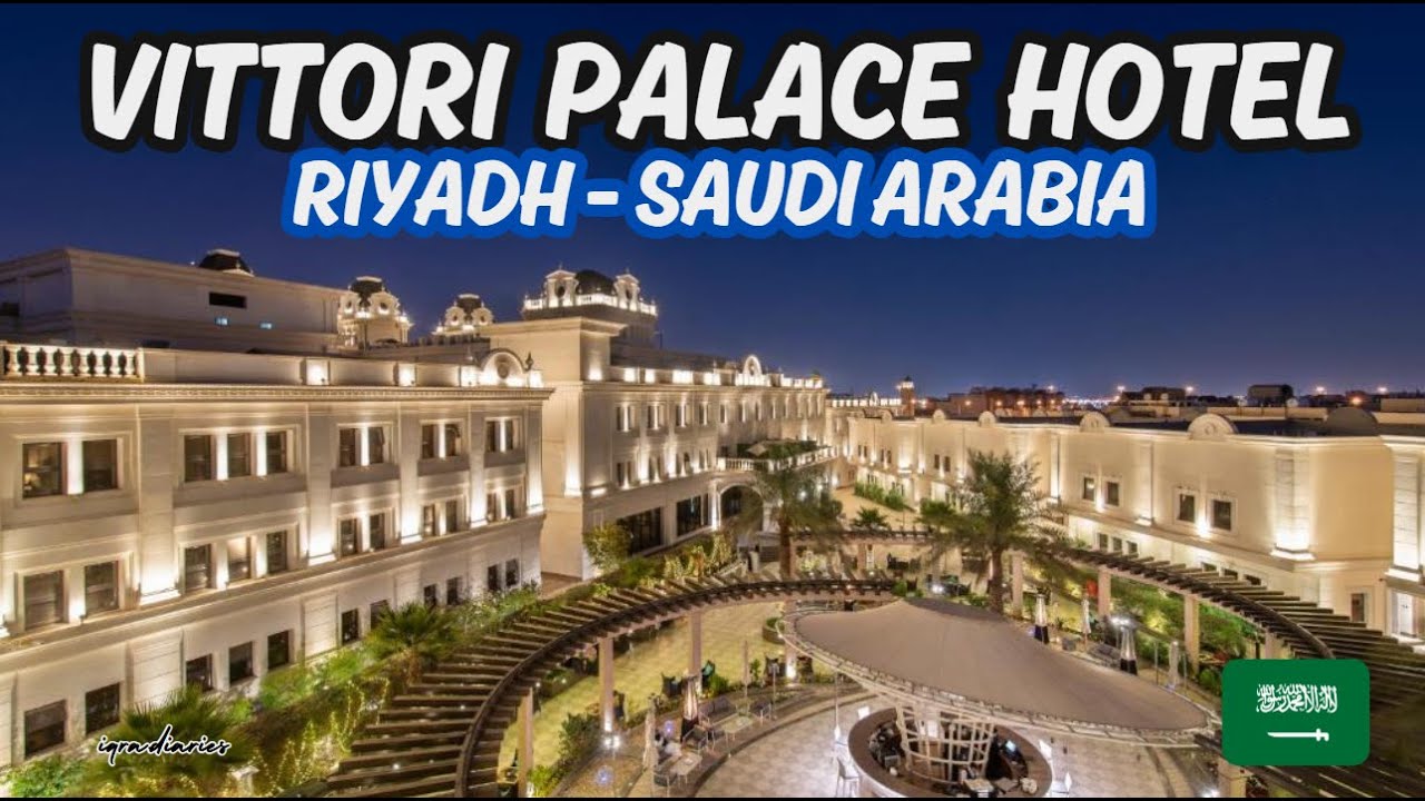 Inside Vittori Palace Hotel Riyadh 🇸🇦 | Luxury Stay In Riyadh, Saudi Arabia | iqra.diaries