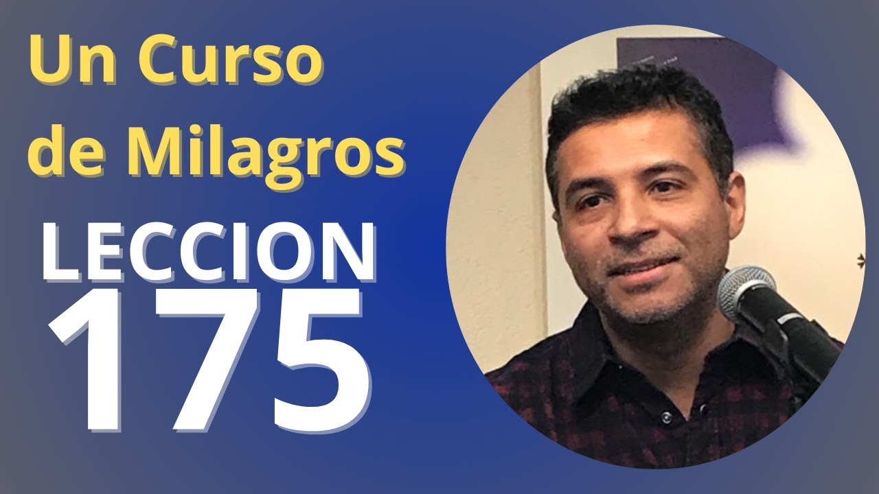 Un Curso de Milagros - Lección 175