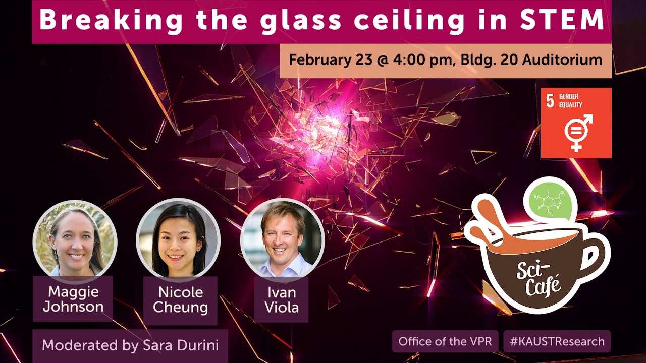 KAUST Sci-Caf&eacute;: &ldquo;Breaking the glass ceiling in STEM&rdquo;