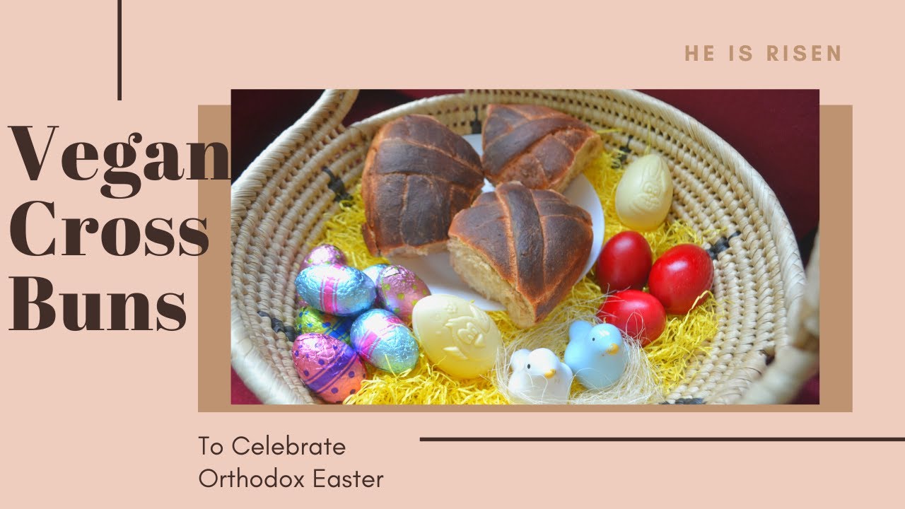 VEGAN EASTER CROSS BUNS | Happy Greek Orthodox Easter