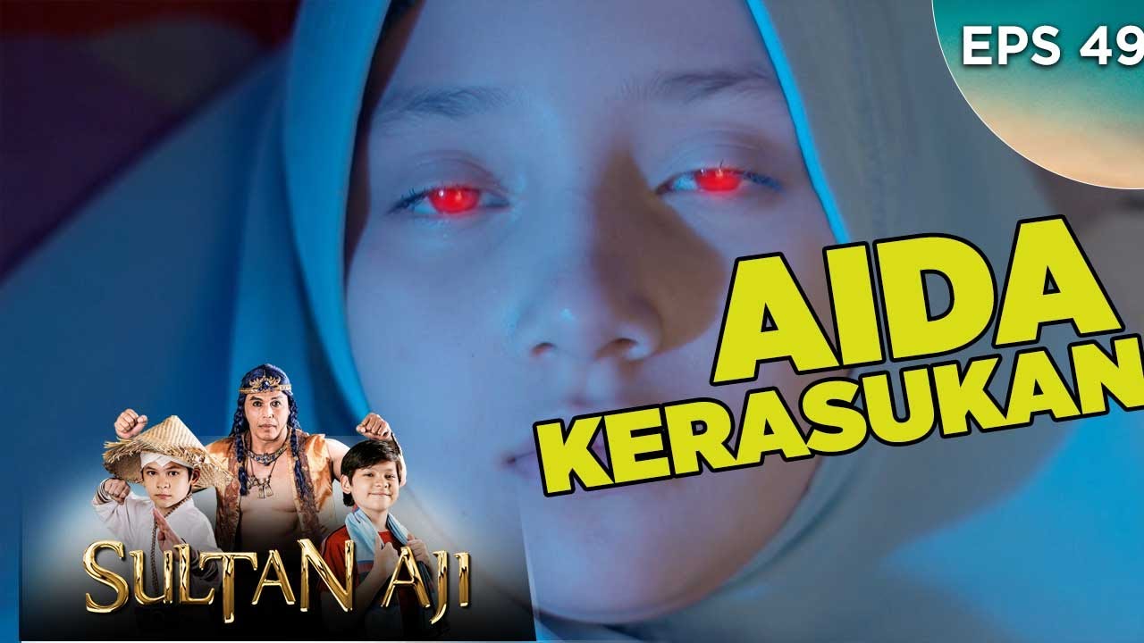Aida Mendapat Serangan Misterius Dan Bertingkah Aneh - Sultan Aji