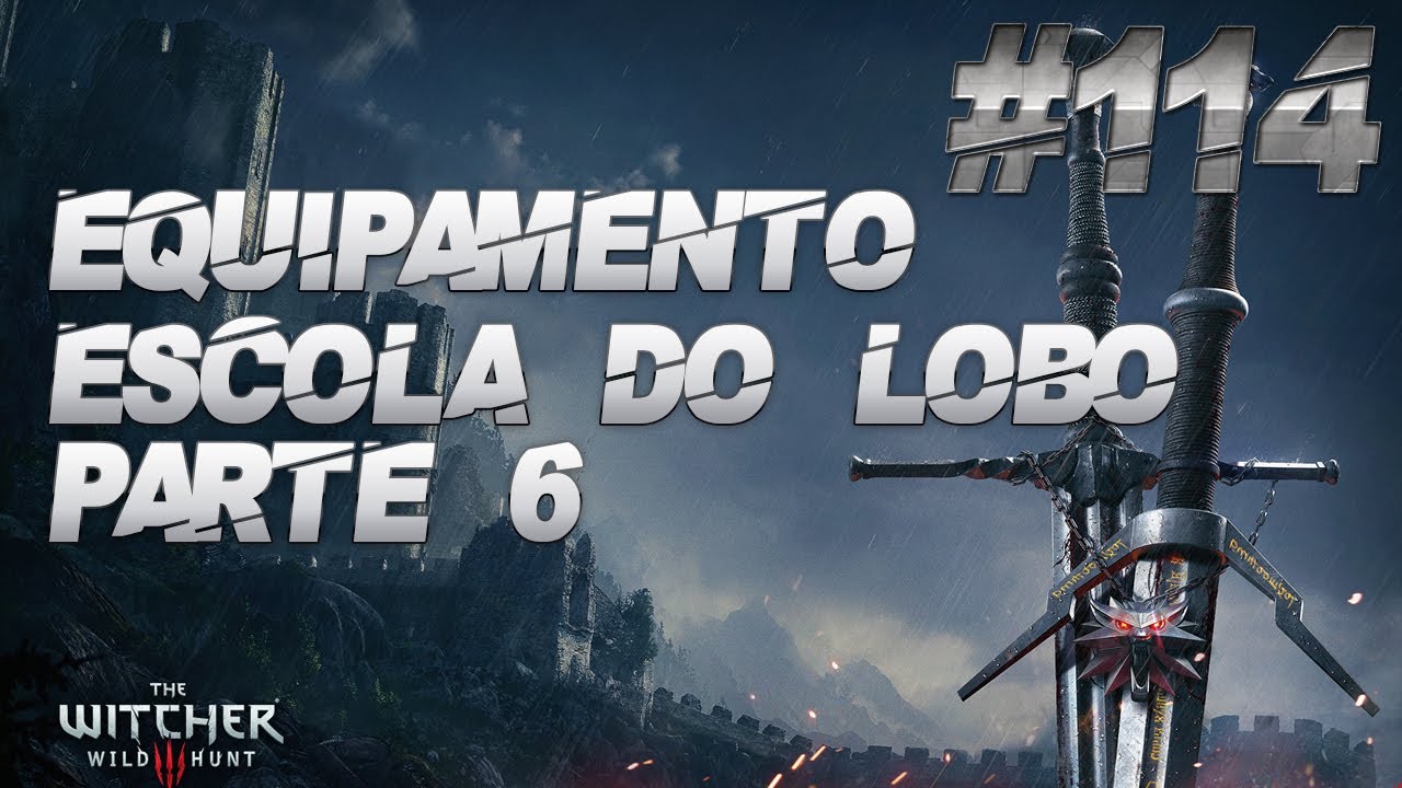 The Witcher 3 #114 - Equipamento Escola do Lobo parte 6