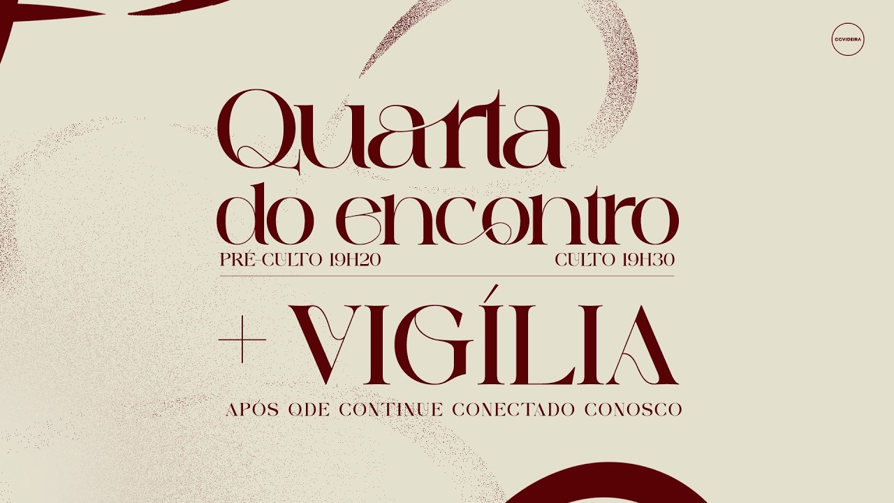 Quarta do encontro + Vigília