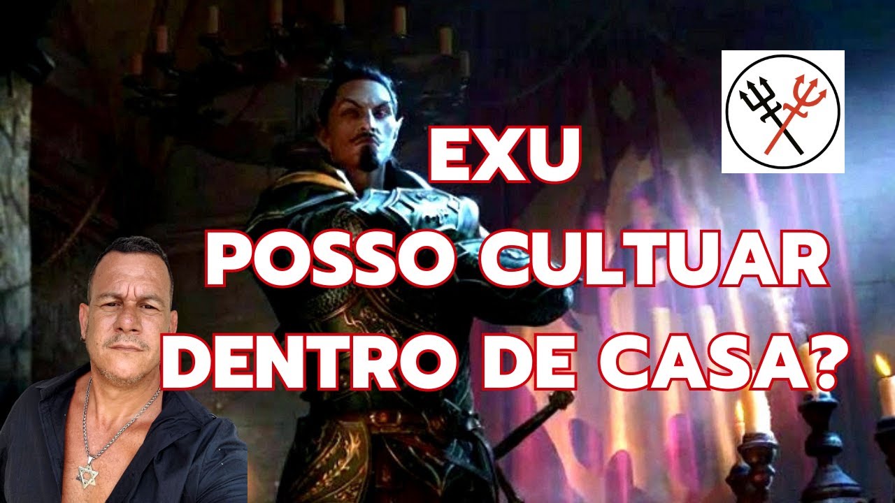 EXU posso cultuar dentro de casa?