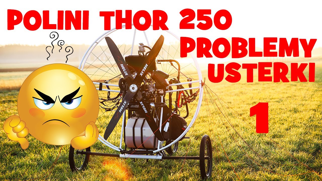 Nowy Thor 250 - problemy i usterki CZĘŚĆ I