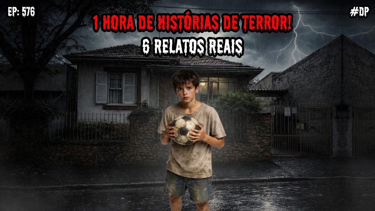 1 HORA DE TERROR! - 6 RELATOS REAIS | EP.576 #dp