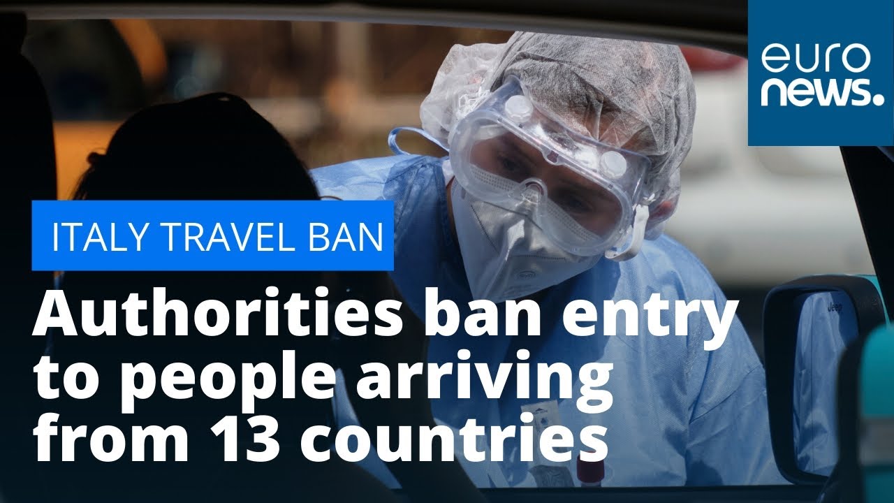 COVID-19 travel: Italy bans entry to arrivals from 13 'at risk' countries