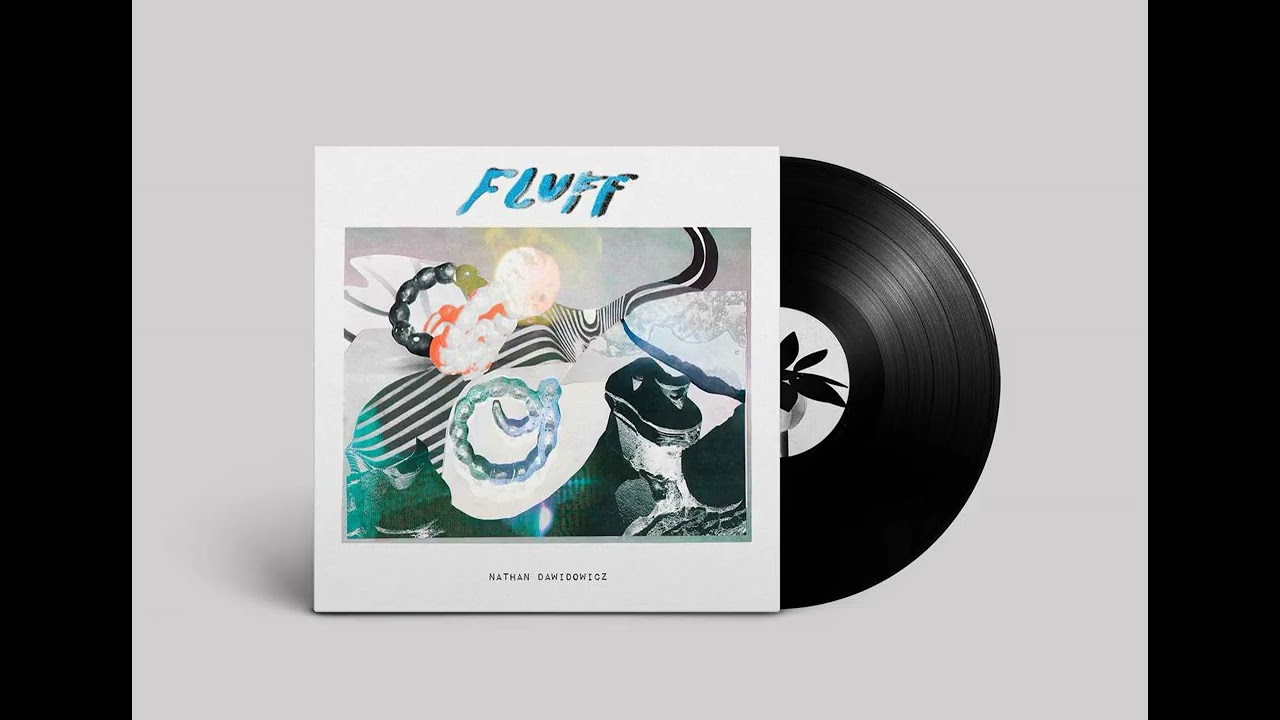 Nathan Dawidowicz - FLUFF (Full Album)