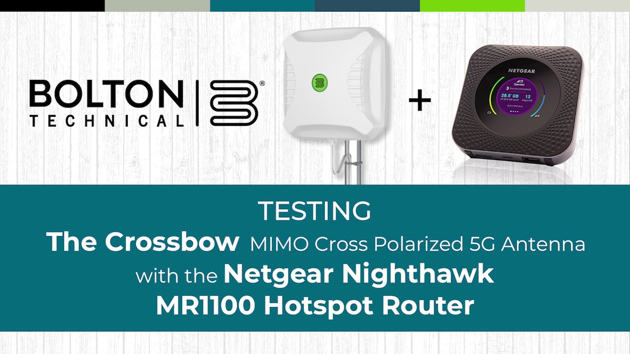 Testing Bolton Technical's MIMO 5G Antenna, The Crossbow, with the NETGEAR Nighthawk MR1100