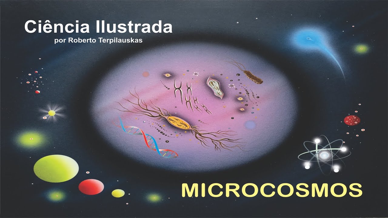COLE&Ccedil;&Atilde;O CI&Ecirc;NCIA ILUSTRADA &ndash; MICROCOSMOS.