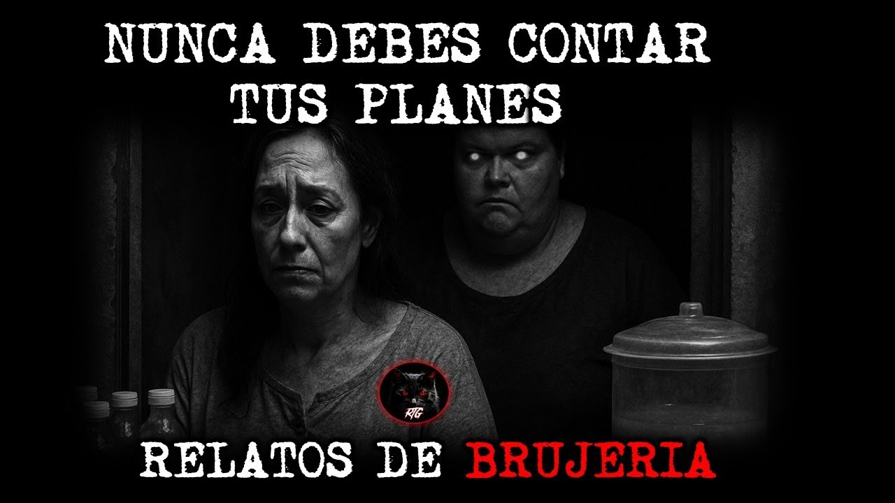 NUNCA DEBES CONTAR TUS PLANES | RELATOS DE BRUJERIA | RELATOS Y LEYENDAS DE TERROR
