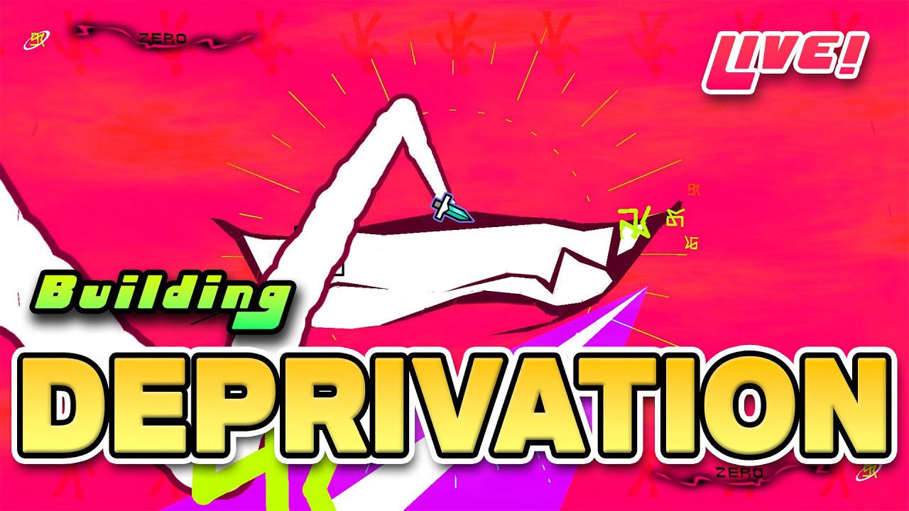 🔴 BUILDING DEPRIVATION (DAY 12) - Geometry Dash LIVE!