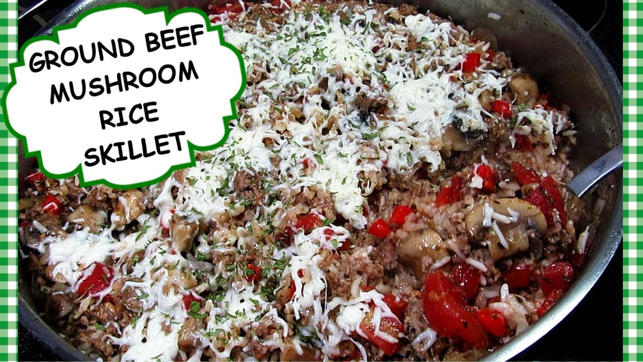 ITALIAN GROUND BEEF MUSHROOM & RICE SKILLET RECIPE - Stretching That Dollar!