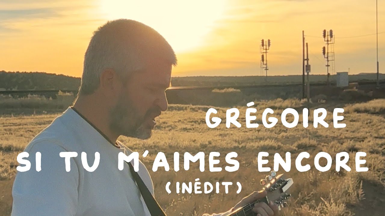 GREGOIRE - Si Tu M'aimes Encore (Video officielle - in&eacute;dite)
