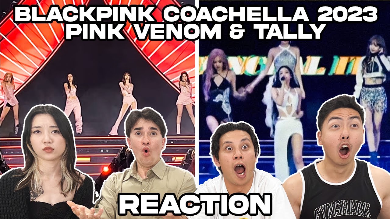 BLACKPINK COACHELLA 2023 PINK VENOM + TALLY REACTION!