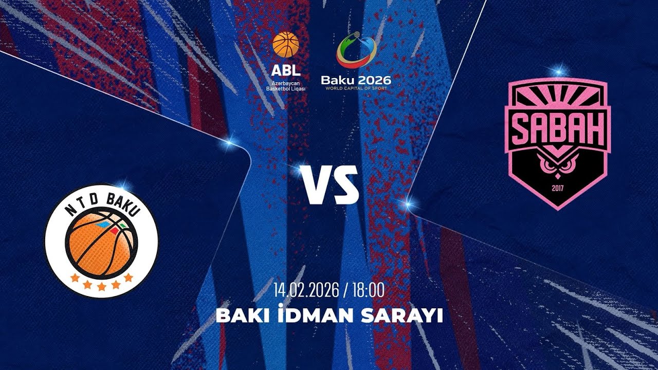 ABL 2025-2026 | NTD VS SABAH | 14.02.2026 | 17-Cİ TUR