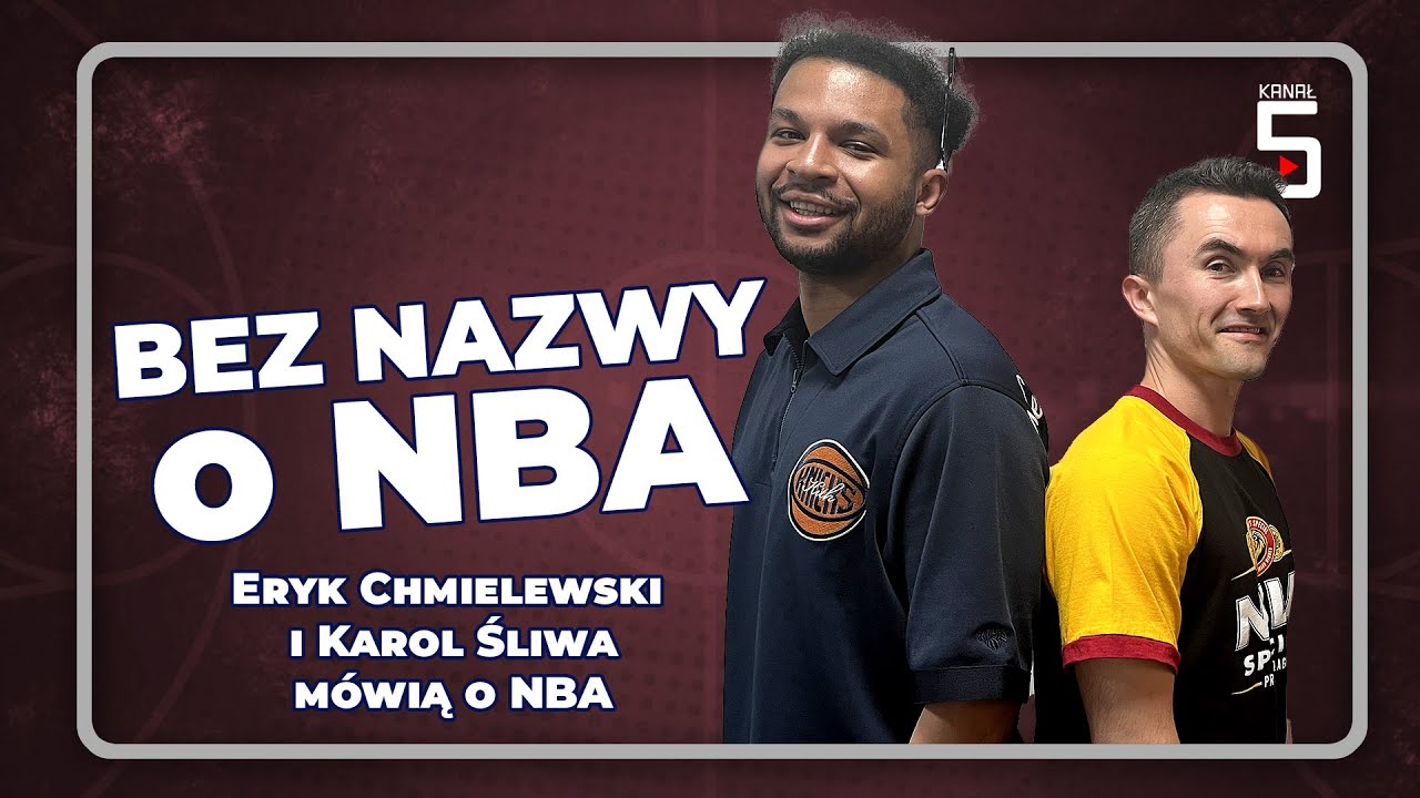 KANAŁ 5 - BEZ NAZWY O NBA #1 - PLAYOFFS, SYN LEBRONA W NBA, J.J. REDDICK TRENEREM LAKERS.