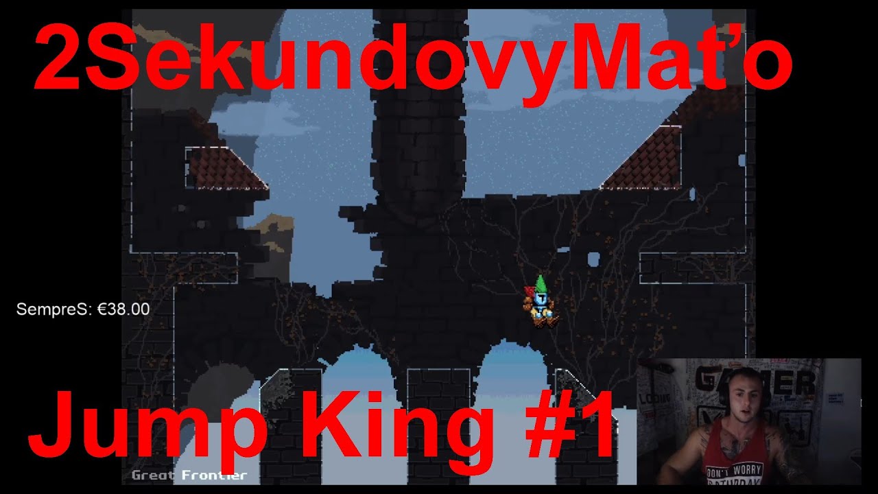 2SekundovyMaťo hrá Jump King #1