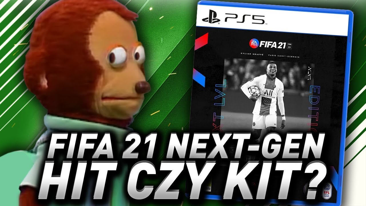 FIFA 21 Next-Gen - Hit czy Kit? - Ostateczna ocena