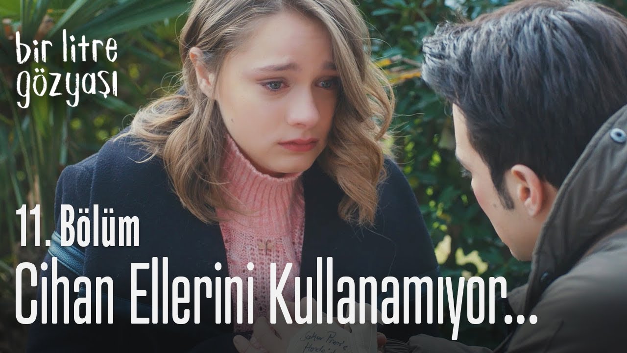 Cihan ellerini kullanamıyor! - Bir Litre Gözyaşı 11. Bölüm