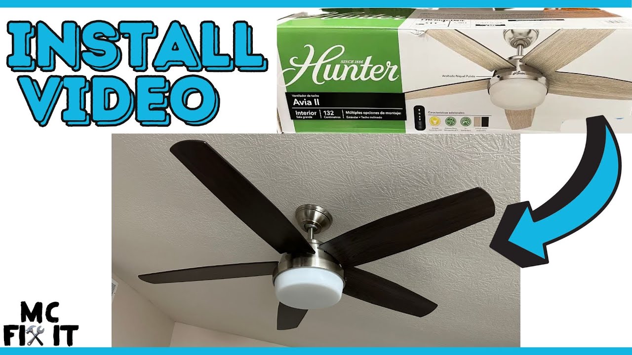 How to Install a Hunter Avia II LED 52