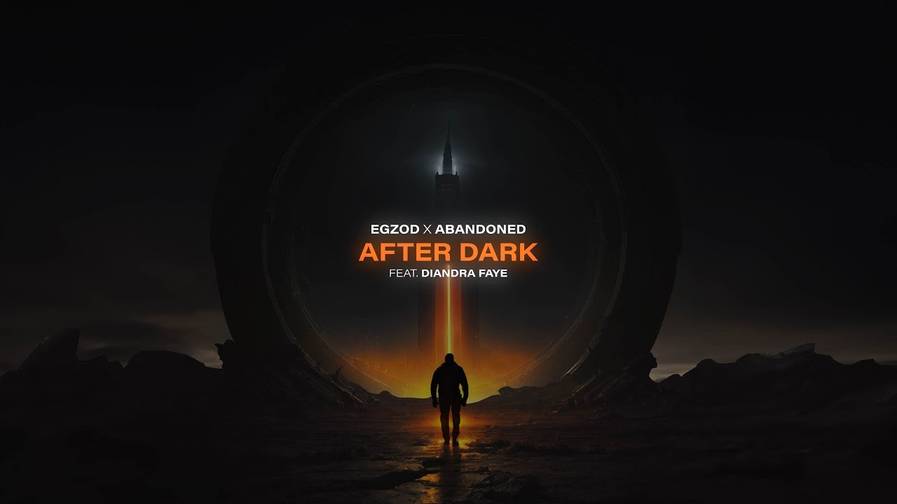 Egzod & Abandoned - After Dark (ft. Diandra Faye)