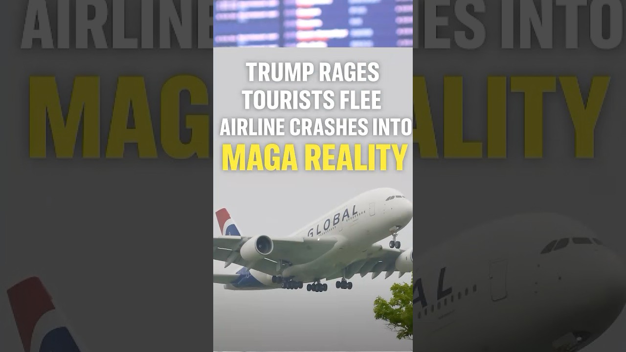 Trump Rages &bull; Tourists Flee &bull; Airline Crashes Into MAGA Reality