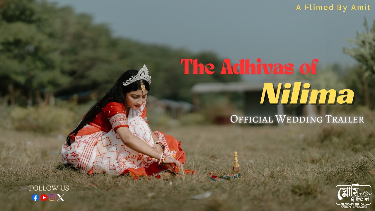 Nilima Adhivas Ceremony  Trailer | Bangladeshi Wedding | গ্লোমি ব্রাইডাল - Gloomy Bridal