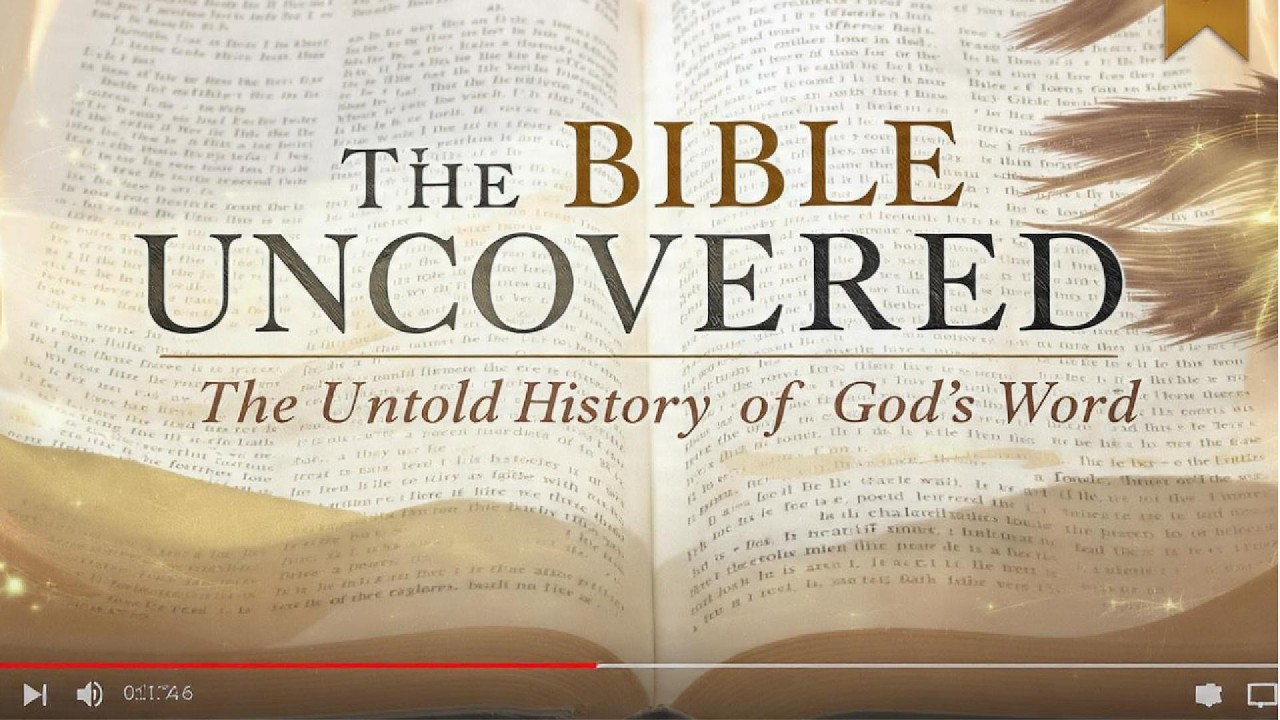 THE BIBLE UNCOVERED THE UNTOLD HISTORY OF GOD'S WORD