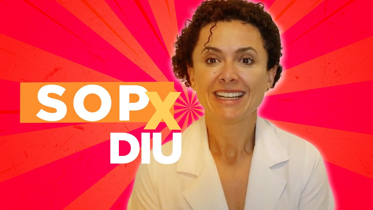 Quem tem SOP PODE USAR DIU? | Dra Patricia Bretz